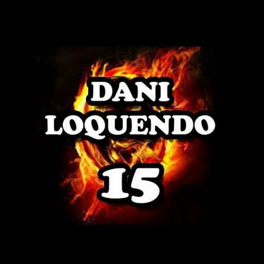 Dani Loquendo 15 Avatar del canal de YouTube