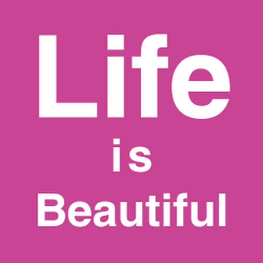 Life is Beautiful YouTube channel avatar