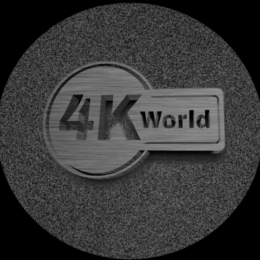 4K World यूट्यूब चैनल अवतार