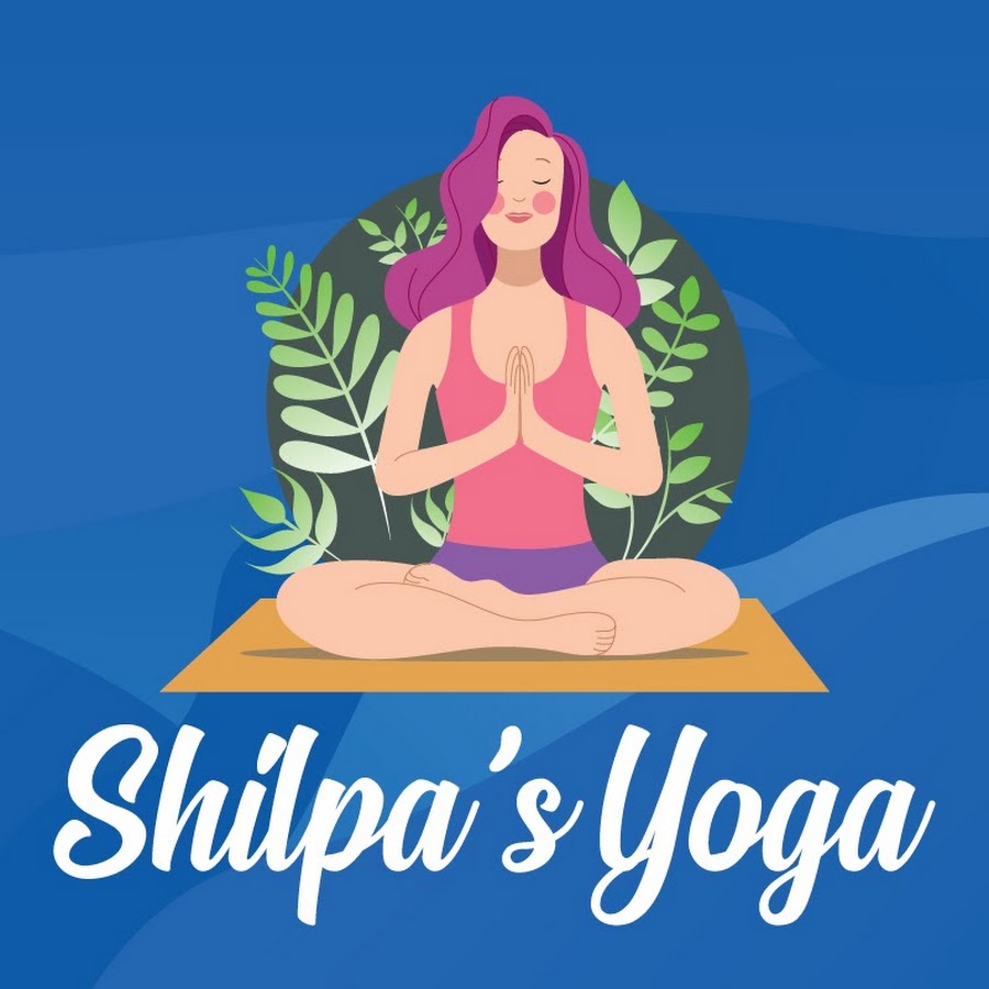 Shilpa's Yoga यूट्यूब चैनल अवतार