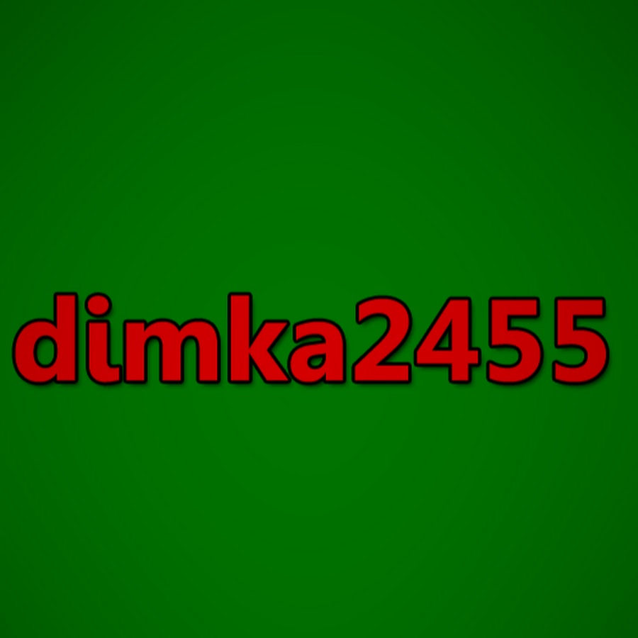 dimka2455 YouTube channel avatar
