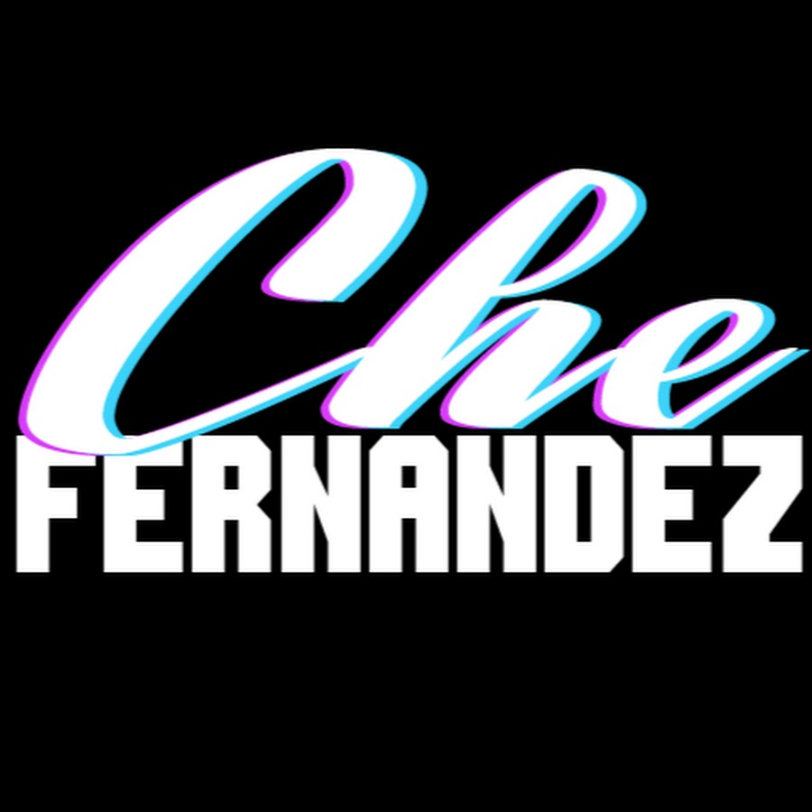 Che Fernandez رمز قناة اليوتيوب