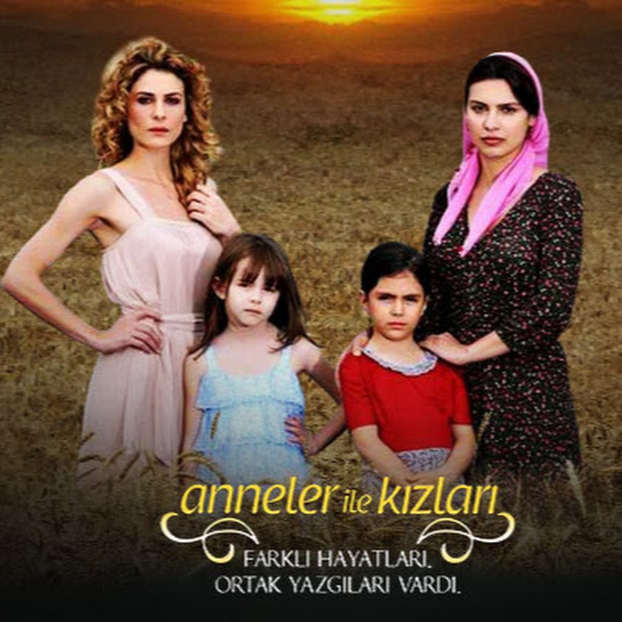 Anneler ile KÄ±zlarÄ±