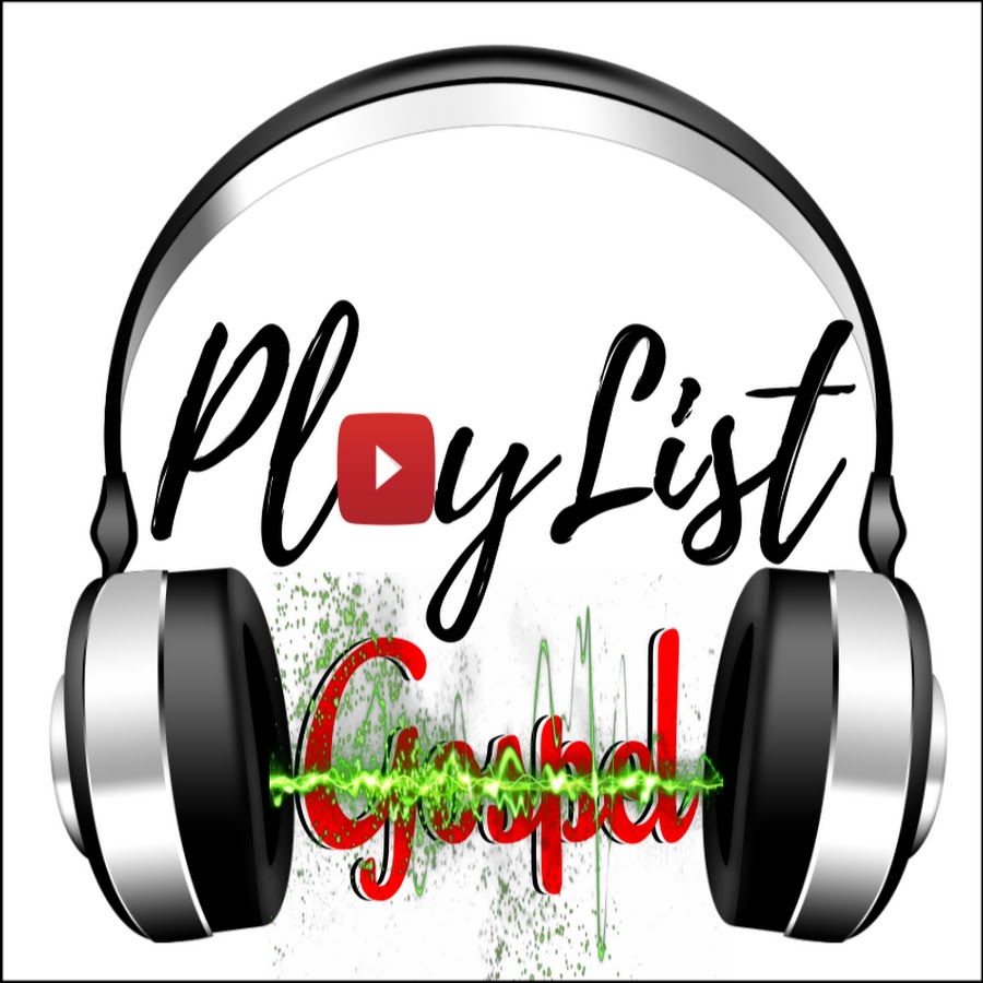PlayList Gospel رمز قناة اليوتيوب