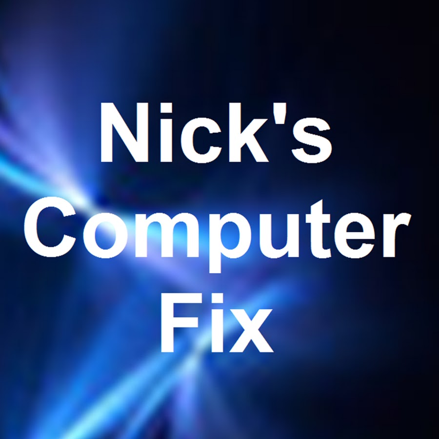 nickscomputerfix رمز قناة اليوتيوب