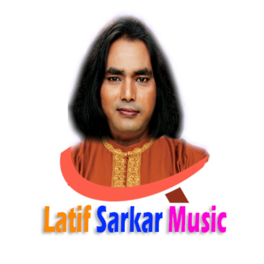 Latif Sarkar Music YouTube channel avatar