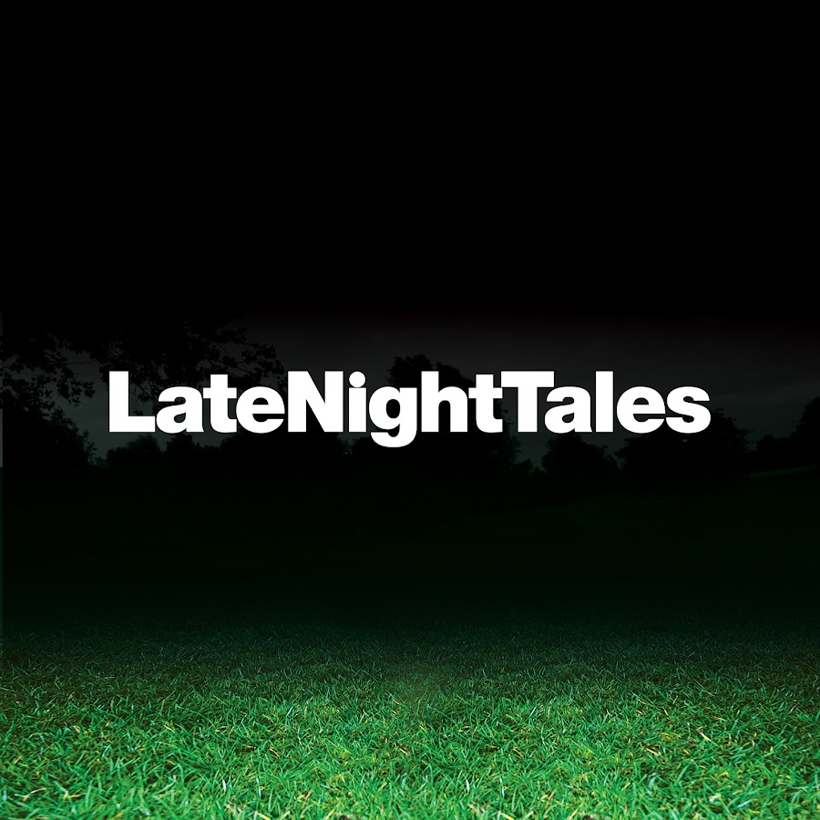 Late Night Tales YouTube kanalı avatarı