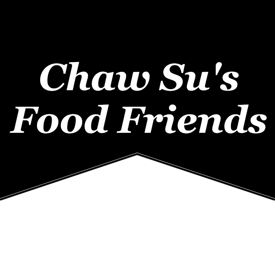 Chaw Su's Food Friends