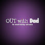 Out With Dad - @OutWithDad YouTube Profile Photo