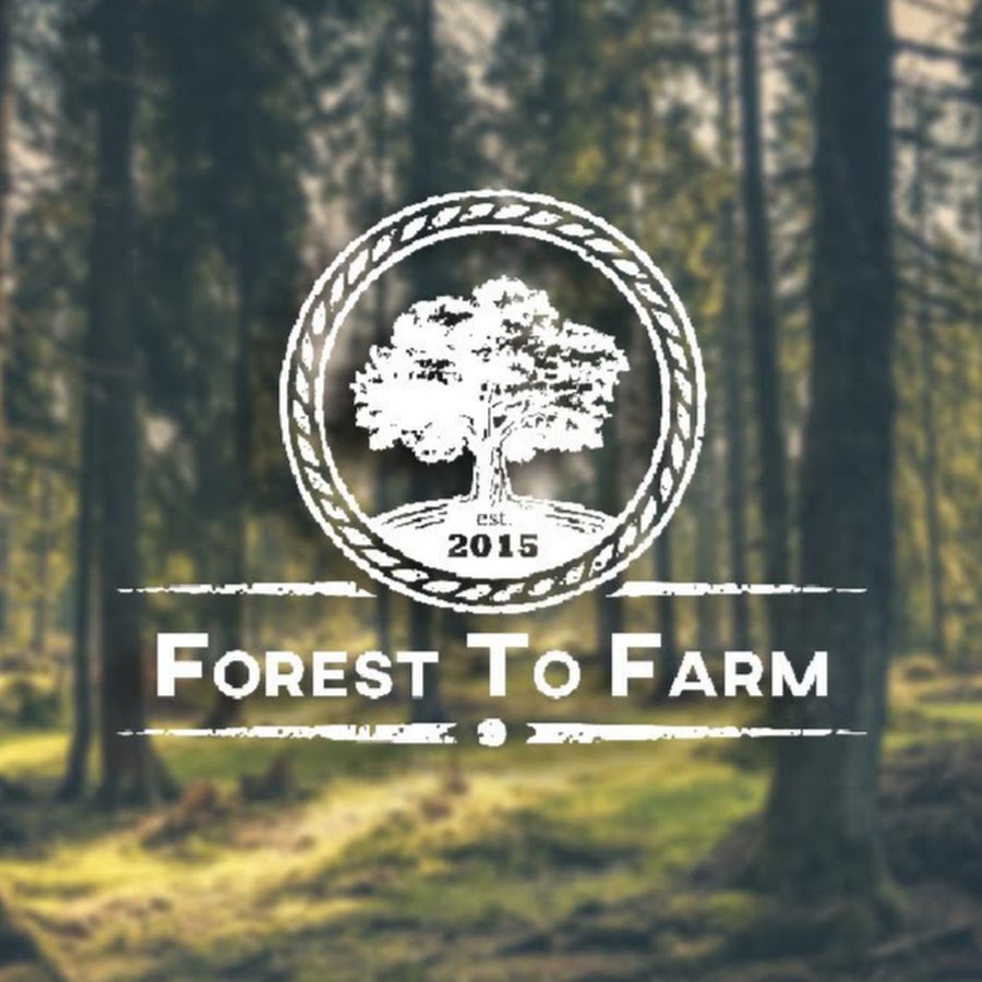 Forest To Farm Awatar kanału YouTube