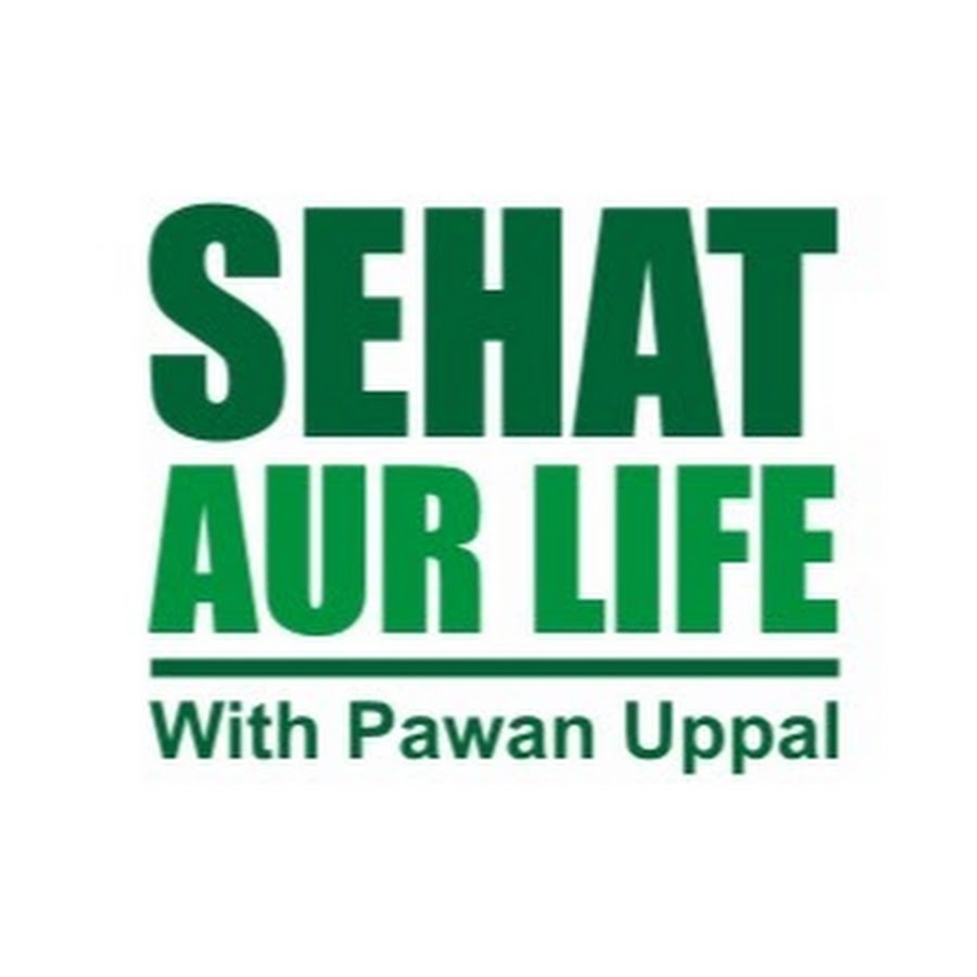 Sehat Aur Life With Pawan Uppal Awatar kanału YouTube