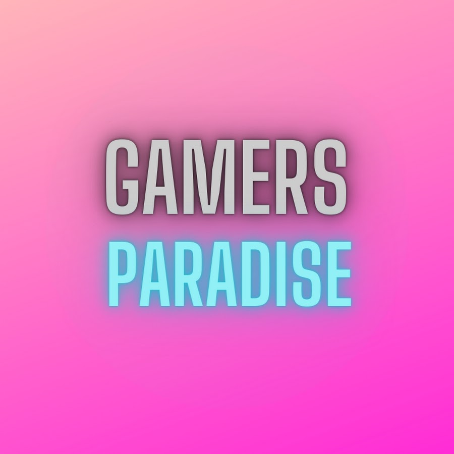 GAMERS PARADISE, GAMEPLAY AND MORE YouTube channel avatar