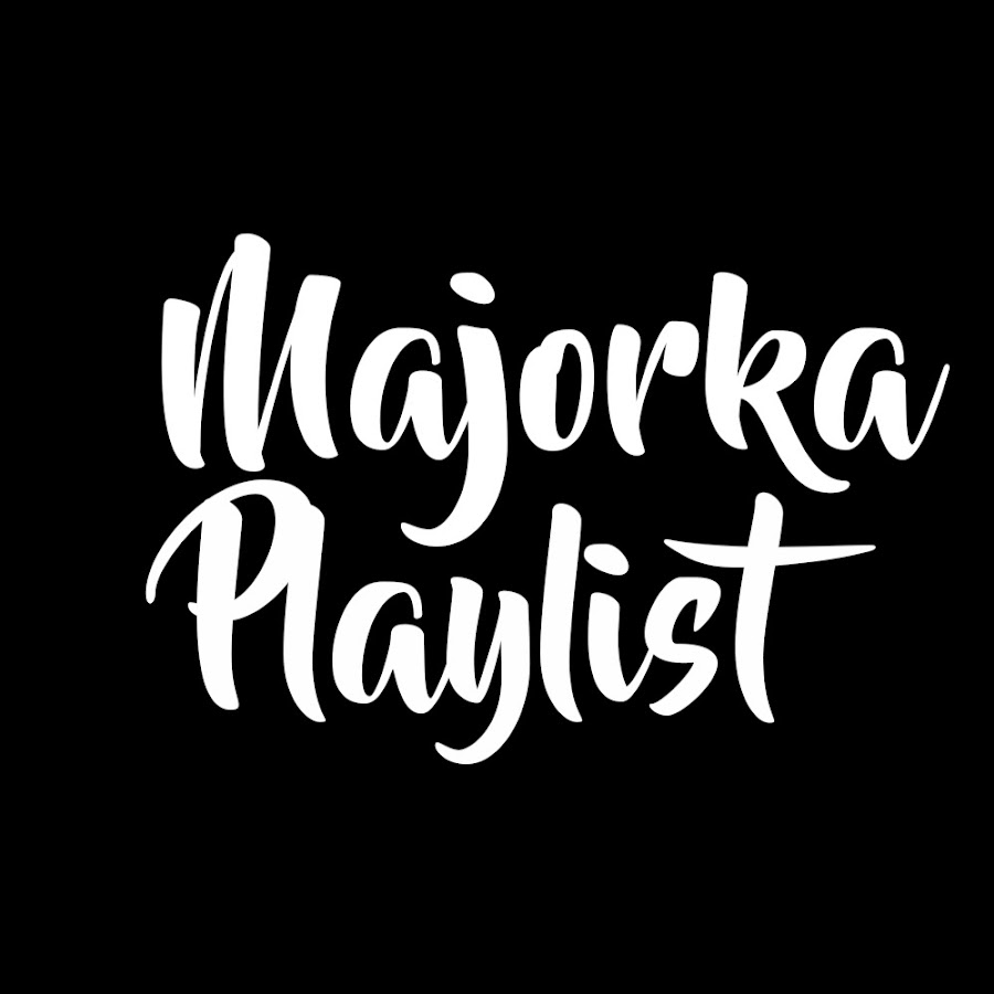 Majorka Playlist