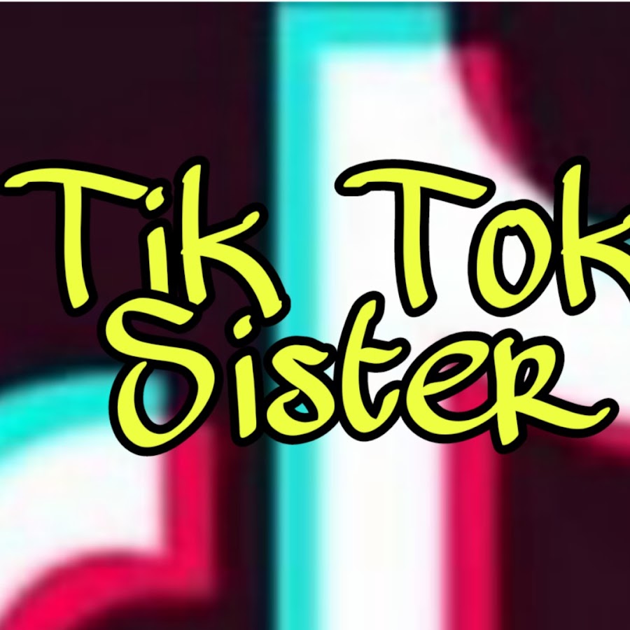 TikTok Sister