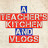 A Teacher's Kitchen and Vlogs