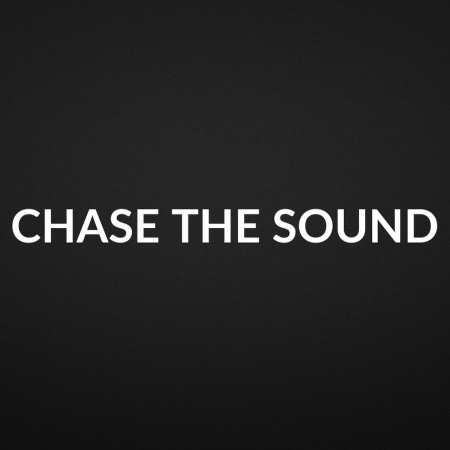 Chase The Sound