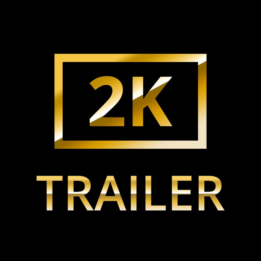 2K Trailer Awatar kanału YouTube