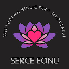 Serce Eonu - Wirtualna Biblioteka Medytacji