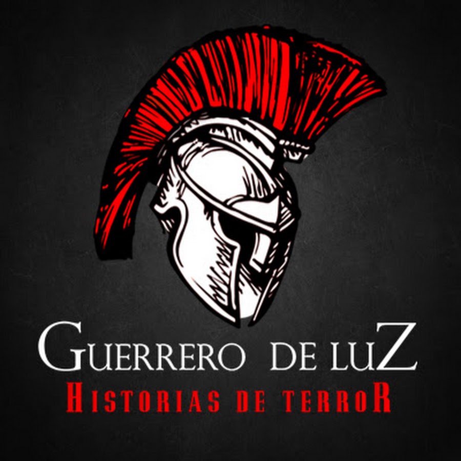 Guerrero De Luz Historias De Terror Avatar de chaîne YouTube