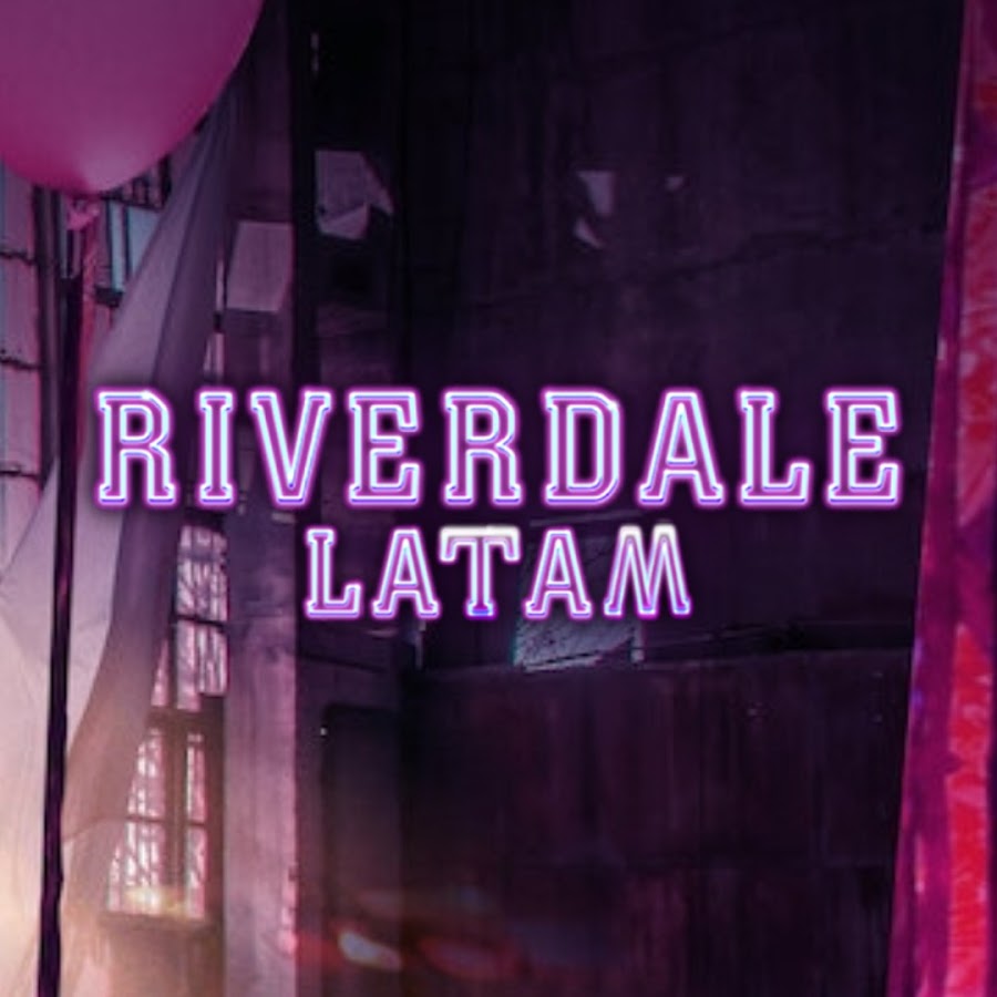 Riverdale LATAM رمز قناة اليوتيوب