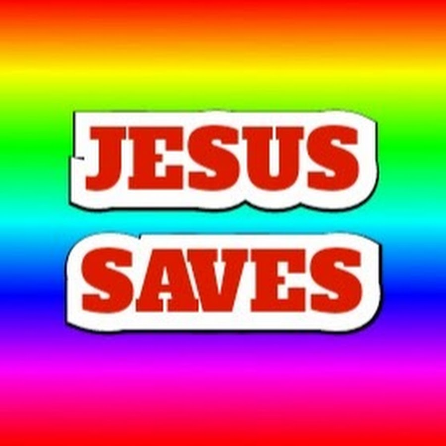 JESUS SAVES! JESUS IS