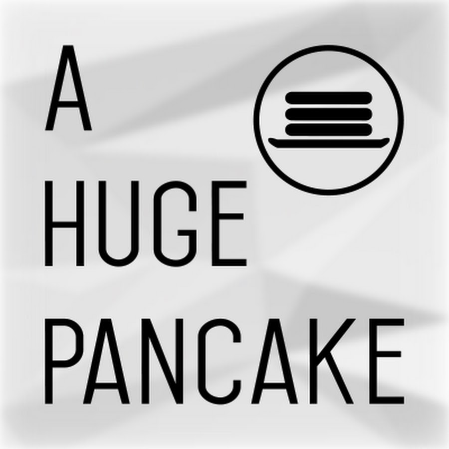 A Huge Pancake