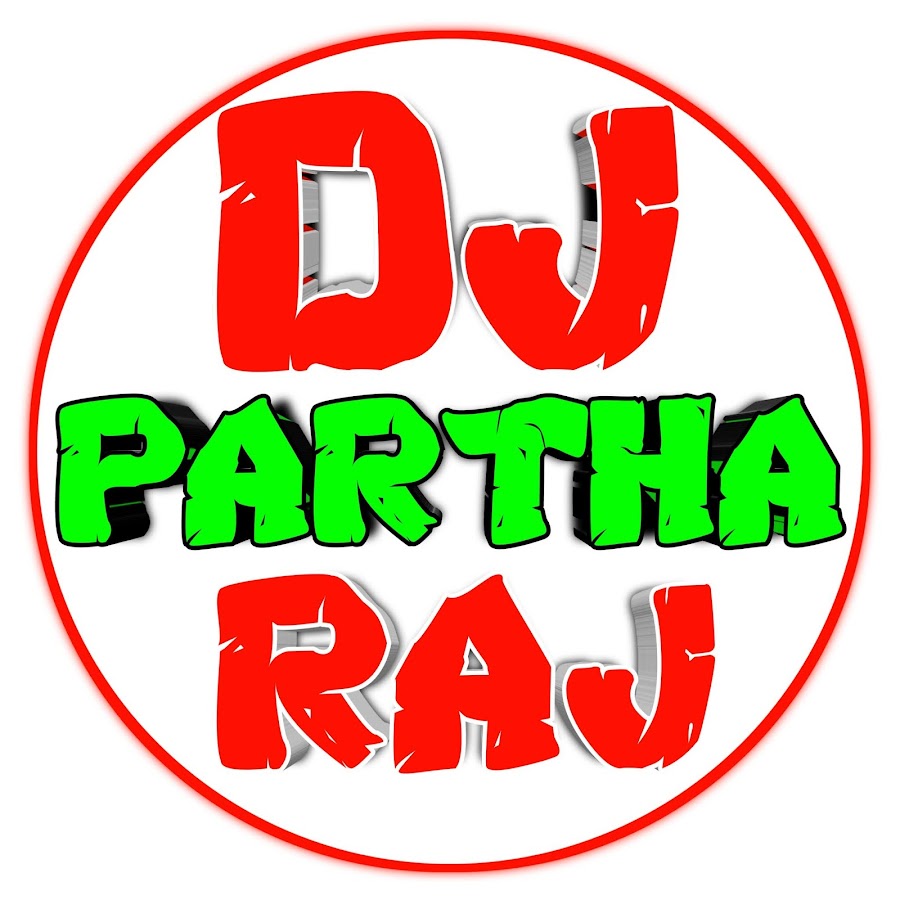 DJ Partha Raj यूट्यूब चैनल अवतार