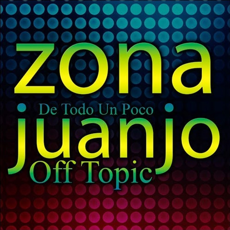 Zonajuanjo Off Topic YouTube kanalı avatarı