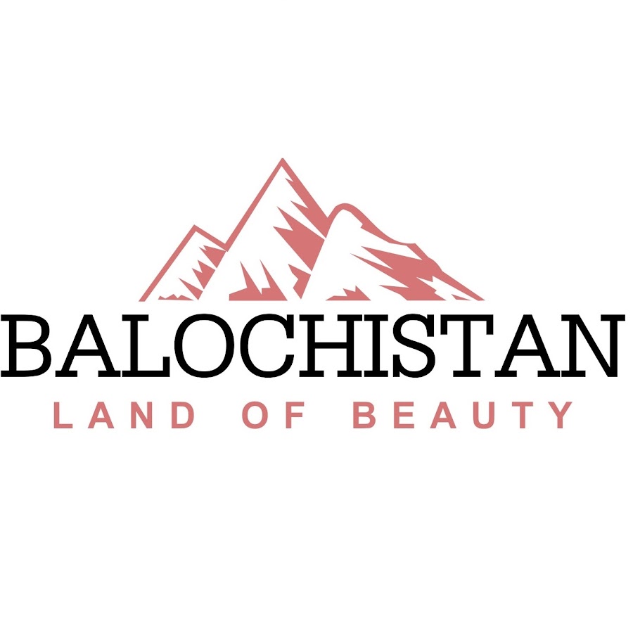 Balochistan: Land of