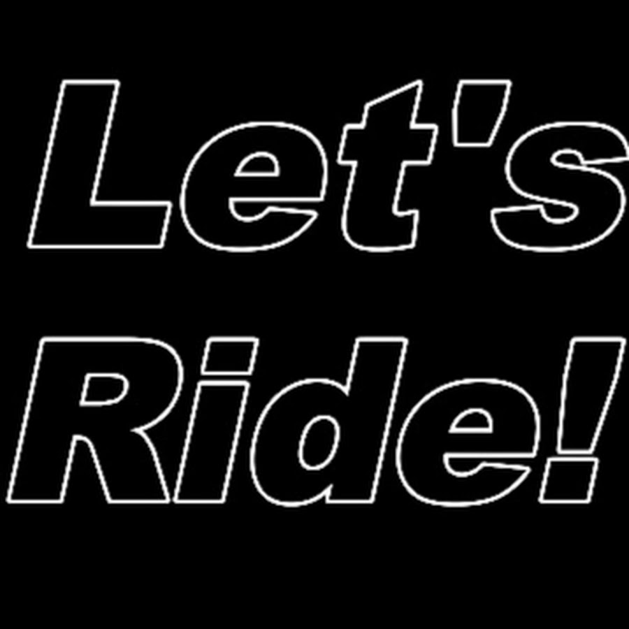 Let's Ride!