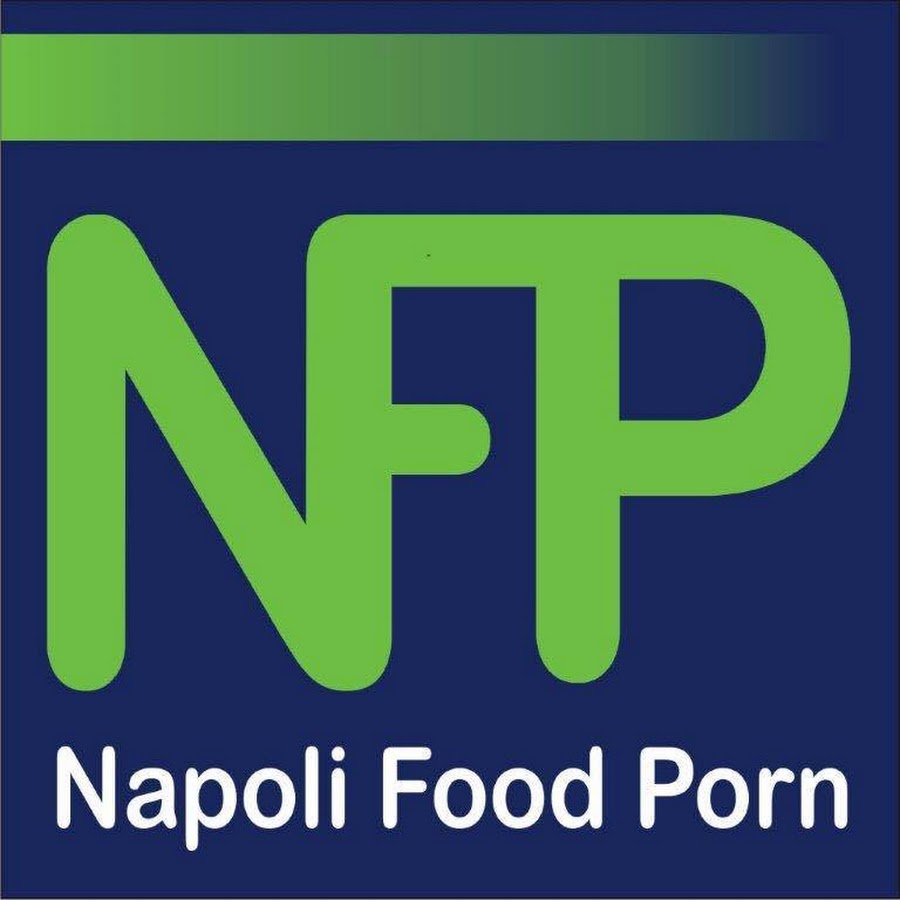Napoli Food Porn TV यूट्यूब चैनल अवतार