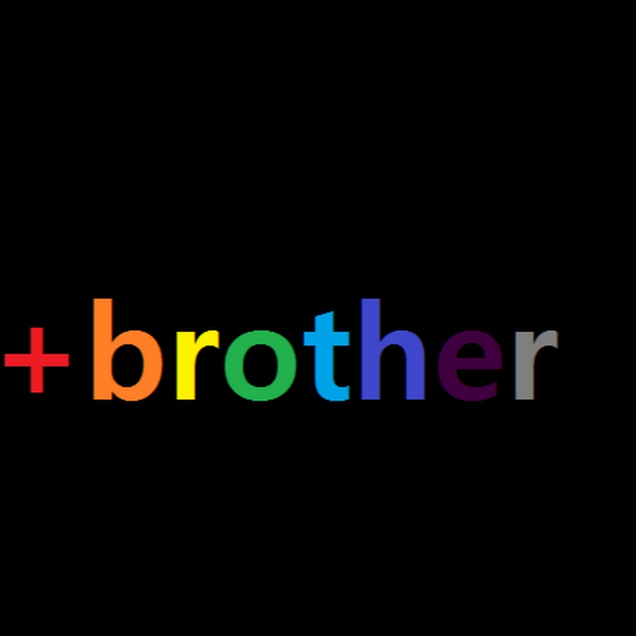 +brother यूट्यूब चैनल अवतार