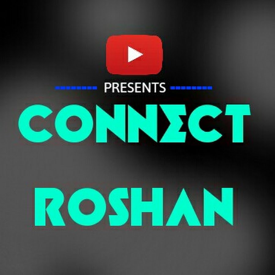 Connect Roshan YouTube channel avatar