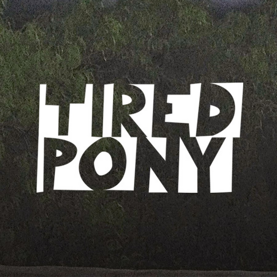 TiredPonyOfficial