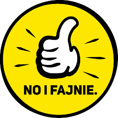 No i Fajnie.