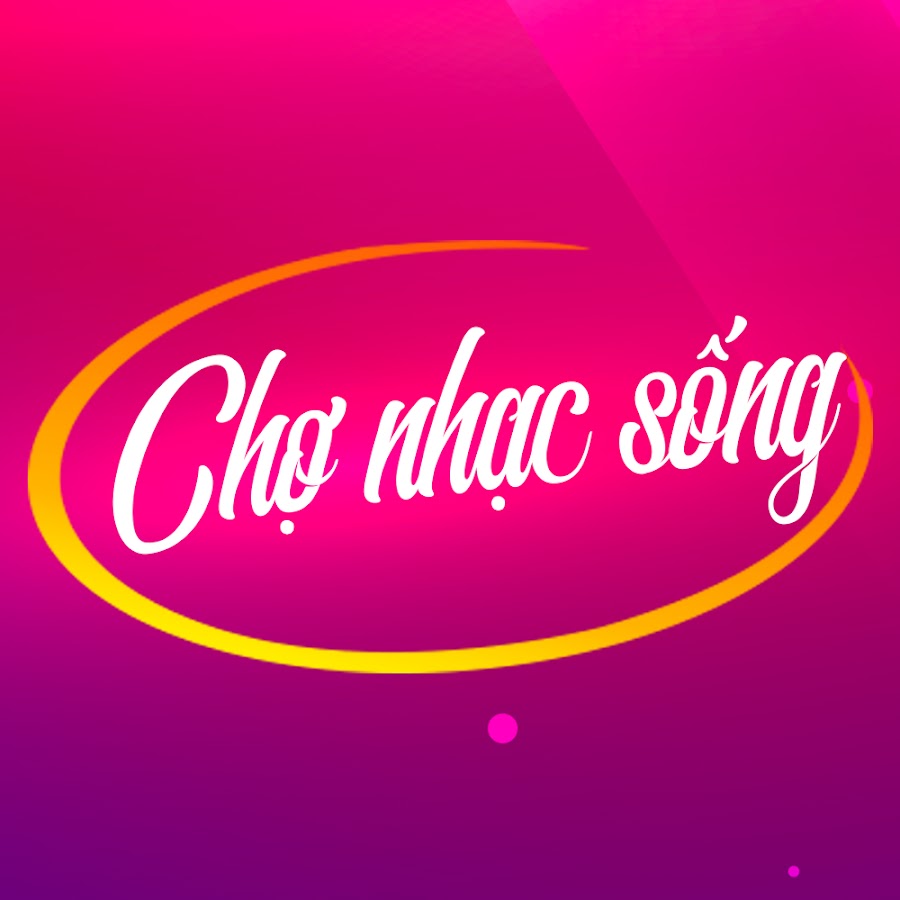 Chá»£ Nháº¡c Sá»‘ng ইউটিউব চ্যানেল অ্যাভাটার