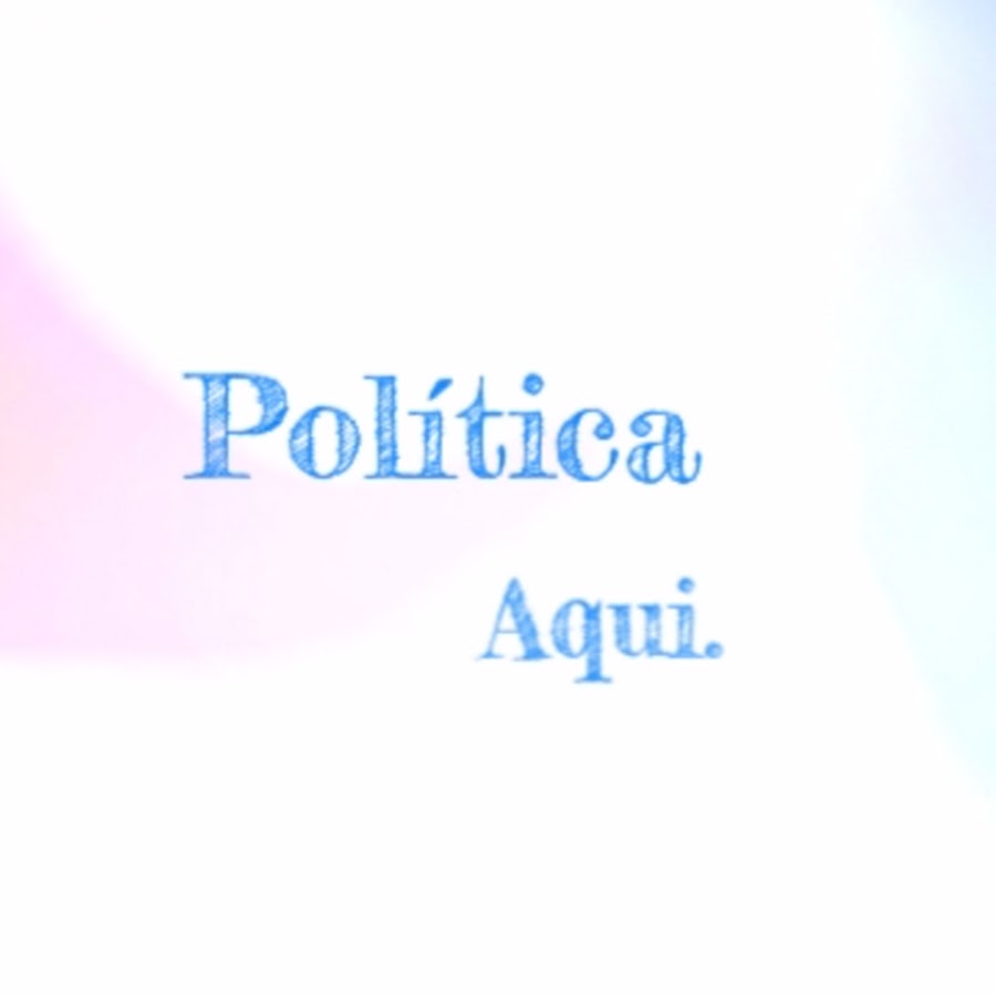 PolÃ­tica Aqui. Avatar canale YouTube 