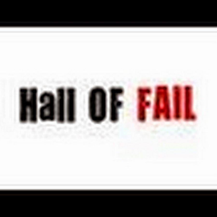 Hall Of Fail