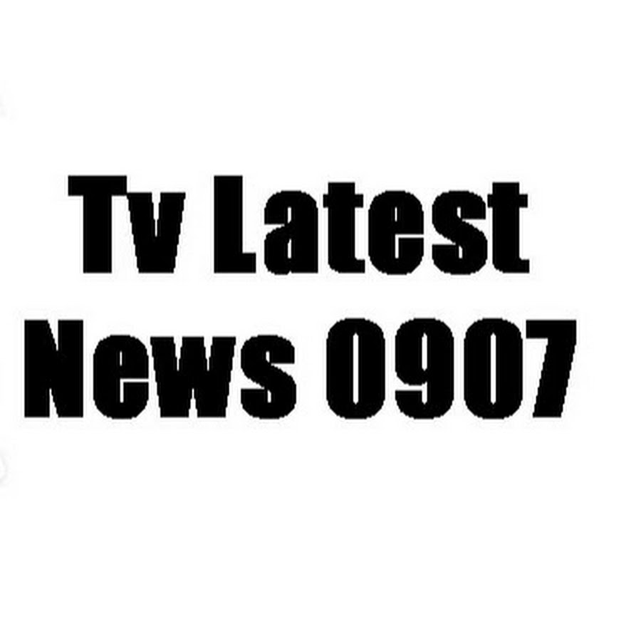 Tv Latest News 0907