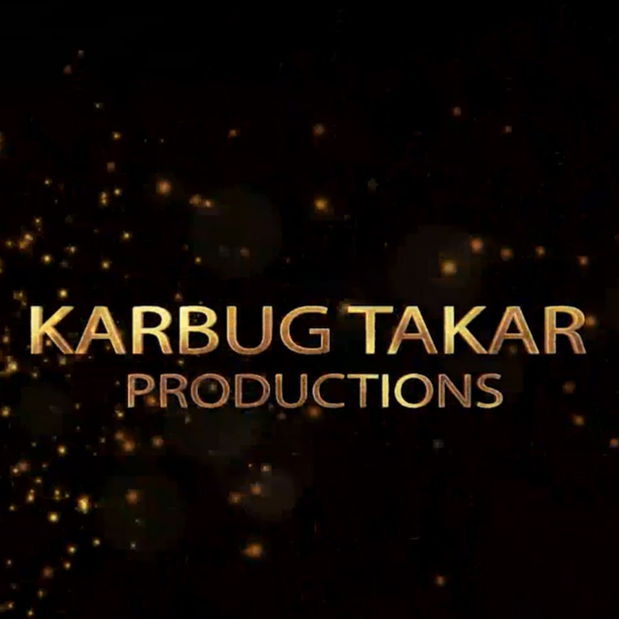 Karbug Takar Productions YouTube channel avatar