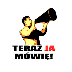 Teraz Ja Mówię