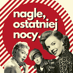 nagle, ostatniej nocy.
