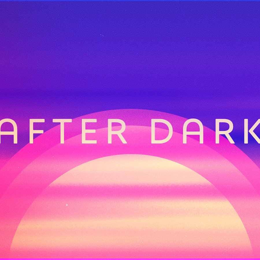 After Dark यूट्यूब चैनल अवतार
