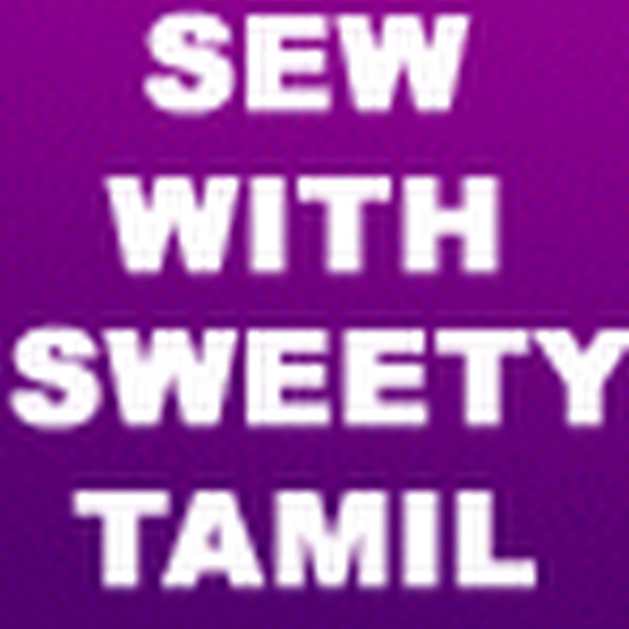 SEW WITH SWEETY -TAMIL Avatar canale YouTube 