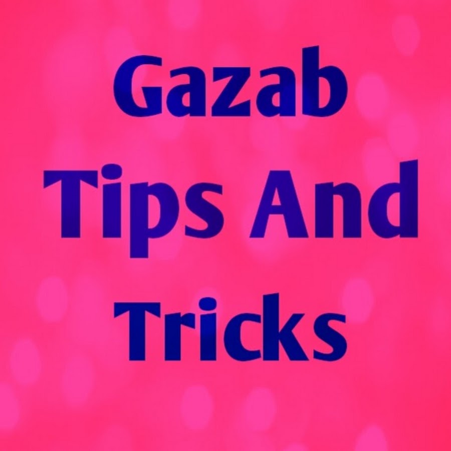 Gazab Tips And Tricks Аватар канала YouTube
