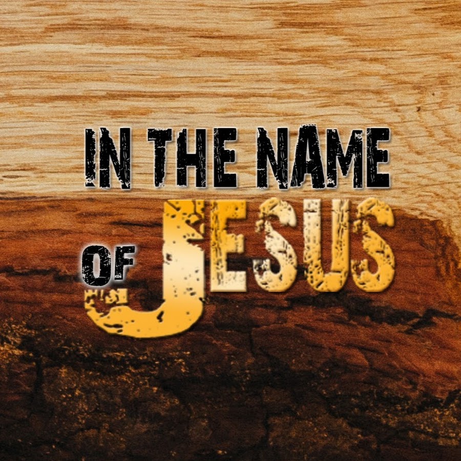 In the Name of Jesus -