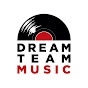 DREAM TEAM MUSIC