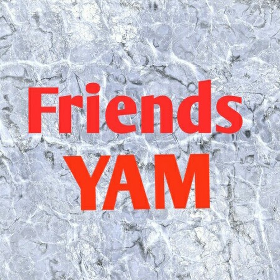 Friends YAM