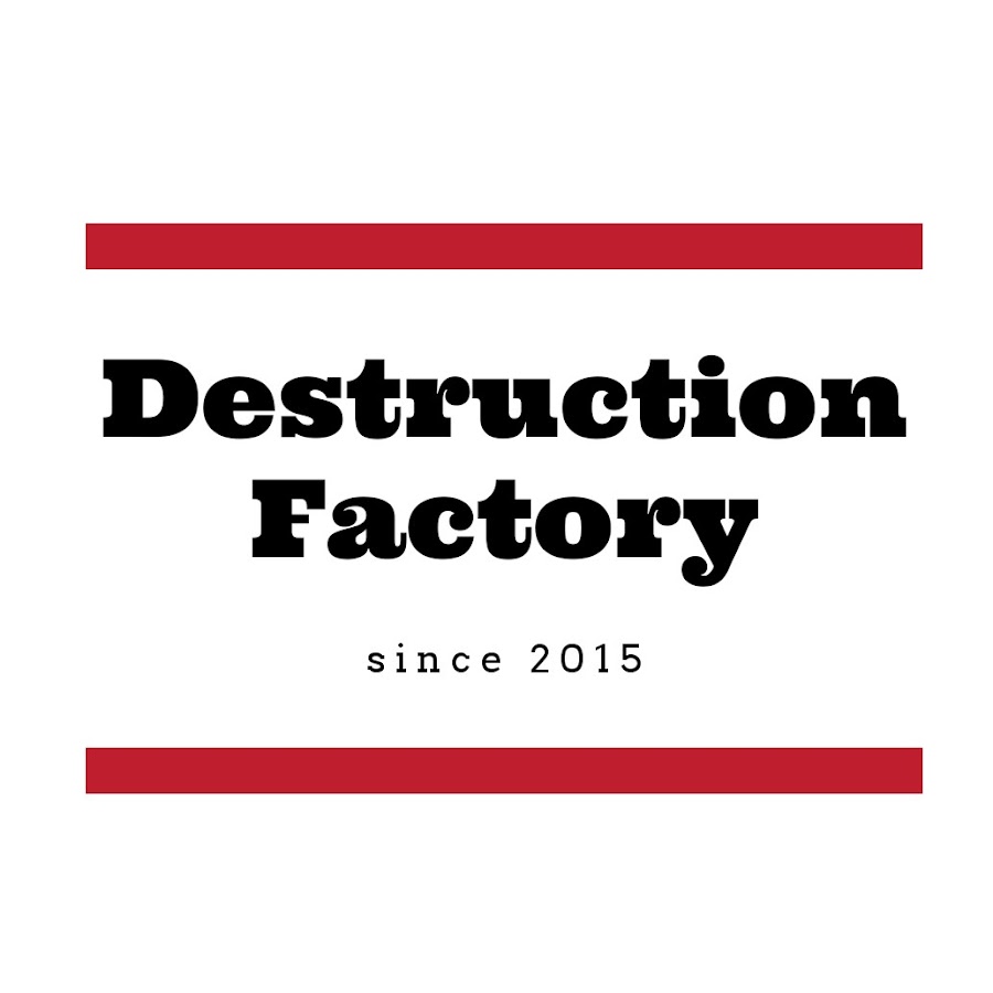 Destruction Factory यूट्यूब चैनल अवतार