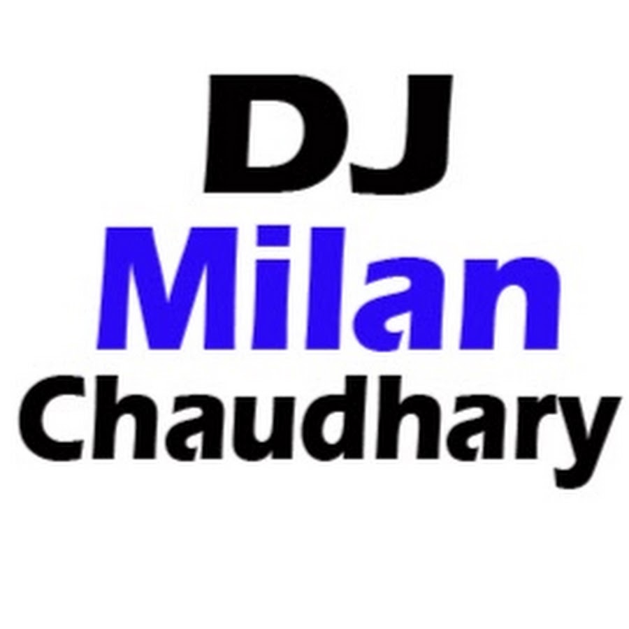 Dj Milan Chaudhary ইউটিউব চ্যানেল অ্যাভাটার